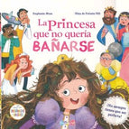 LA PRINCESA QUE NO QUERIA BAÑARSE