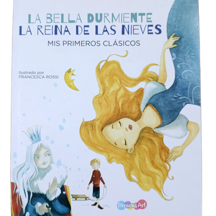 LA BELLA DURMIENTE LA REINA DE LAS NIEVES